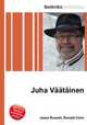 Juha Vaatainen, Jesse Russell,Ronald Cohn 