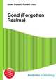Gond (Forgotten Realms), Jesse Russell,Ronald Cohn 