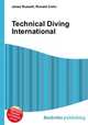 Technical Diving International, Jesse Russell,Ronald Cohn 