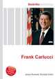 Frank Carlucci, Jesse Russell,Ronald Cohn 