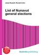 List of Nunavut general elections, Jesse Russell,Ronald Cohn 