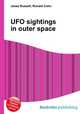 UFO sightings in outer space, Jesse Russell,Ronald Cohn 