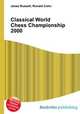 Classical World Chess Championship 2000, Jesse Russell,Ronald Cohn 