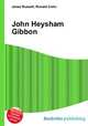 John Heysham Gibbon, Jesse Russell,Ronald Cohn 
