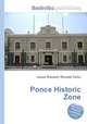 Ponce Historic Zone, Jesse Russell,Ronald Cohn 