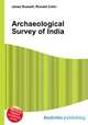 Archaeological Survey of India, Jesse Russell,Ronald Cohn 