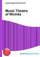Music Theatre of Wichita, Jesse Russell,Ronald Cohn 