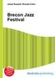 Brecon Jazz Festival, Jesse Russell,Ronald Cohn 