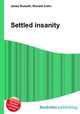 Settled insanity, Jesse Russell,Ronald Cohn 