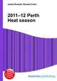 2011–12 Perth Heat season, Jesse Russell,Ronald Cohn 