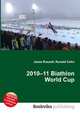 2010–11 Biathlon World Cup, Jesse Russell,Ronald Cohn 