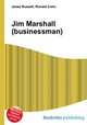 Jim Marshall (businessman), Jesse Russell,Ronald Cohn 