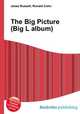 The Big Picture (Big L album), Jesse Russell,Ronald Cohn 