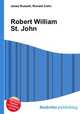 Robert William St. John, Jesse Russell,Ronald Cohn 