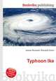 Typhoon Ike, Jesse Russell,Ronald Cohn 