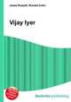 Vijay Iyer, Jesse Russell,Ronald Cohn 