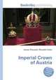Imperial Crown of Austria, Jesse Russell,Ronald Cohn 