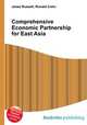 Comprehensive Economic Partnership for East Asia, Jesse Russell,Ronald Cohn 