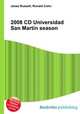 2008 CD Universidad San Martin season, Jesse Russell,Ronald Cohn 