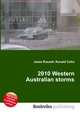 2010 Western Australian storms, Jesse Russell,Ronald Cohn 