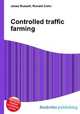 Controlled traffic farming, Jesse Russell,Ronald Cohn 