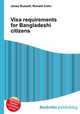 Visa requirements for Bangladeshi citizens, Jesse Russell,Ronald Cohn 
