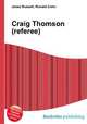 Craig Thomson (referee), Jesse Russell,Ronald Cohn 