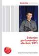 Estonian parliamentary election, 2011, Jesse Russell,Ronald Cohn 
