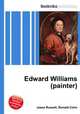 Edward Williams (painter), Jesse Russell,Ronald Cohn 