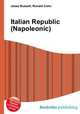 Italian Republic (Napoleonic), Jesse Russell,Ronald Cohn 