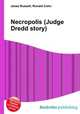 Necropolis (Judge Dredd story), Jesse Russell,Ronald Cohn 