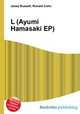 L (Ayumi Hamasaki EP), Jesse Russell,Ronald Cohn 