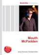 Mouth McFadden, Jesse Russell,Ronald Cohn 