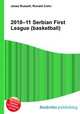 2010–11 Serbian First League (basketball), Jesse Russell,Ronald Cohn 