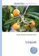 Loquat, Jesse Russell,Ronald Cohn 