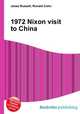 1972 Nixon visit to China, Jesse Russell,Ronald Cohn 
