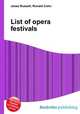 List of opera festivals, Jesse Russell,Ronald Cohn 