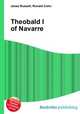 Theobald I of Navarre, Jesse Russell,Ronald Cohn 