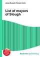 List of mayors of Slough, Jesse Russell,Ronald Cohn 