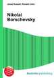 Nikolai Borschevsky, Jesse Russell,Ronald Cohn 