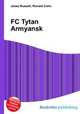 FC Tytan Armyansk, Jesse Russell,Ronald Cohn 