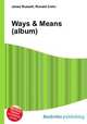 Ways & Means (album), Jesse Russell,Ronald Cohn 