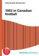 1953 in Canadian football, Jesse Russell,Ronald Cohn 