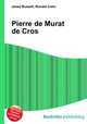 Pierre de Murat de Cros, Jesse Russell,Ronald Cohn 