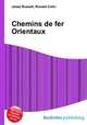 Chemins de fer Orientaux, Jesse Russell,Ronald Cohn 