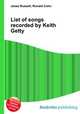 List of songs recorded by Keith Getty, Jesse Russell,Ronald Cohn 