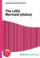 The Little Mermaid (statue), Jesse Russell,Ronald Cohn 