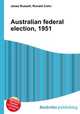 Australian federal election, 1951, Jesse Russell,Ronald Cohn 