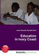 Education in Ivory Coast, Jesse Russell,Ronald Cohn 