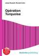 Operation Turquoise, Jesse Russell,Ronald Cohn 